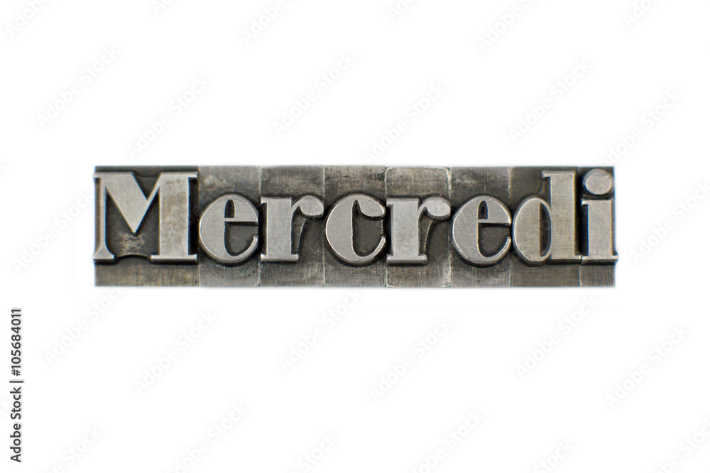 Mercredi Cursive Mercredi / caracteres d'imprimerie en plomb Stock Photo | Adobe Stock