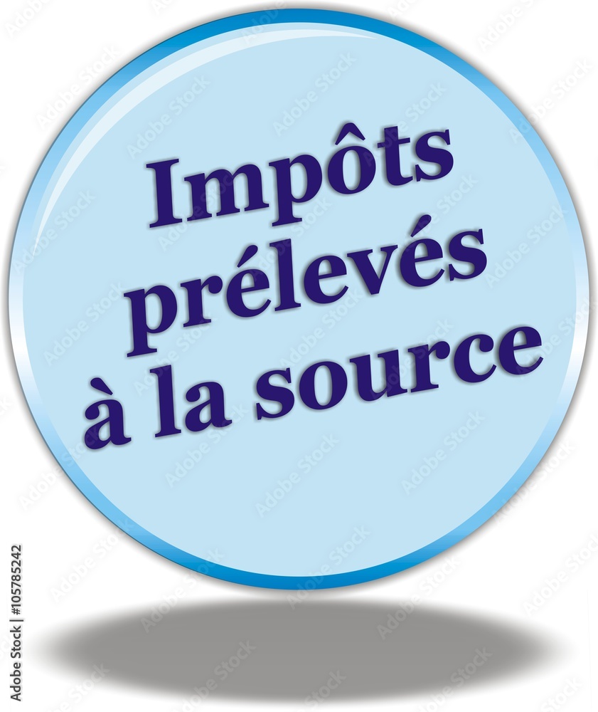 bouton impôts prélevés à la source bouton impôts prélevés à la source