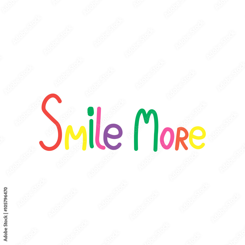 Smile more. Inspirational quote handwritten colorful brush, custom lettering for posters, t-shirts and cards. Vector calligraphy isolated Hand lettering Handwritten text happiness concept