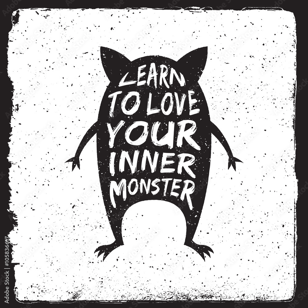 hand drawn monster quote, typography poster