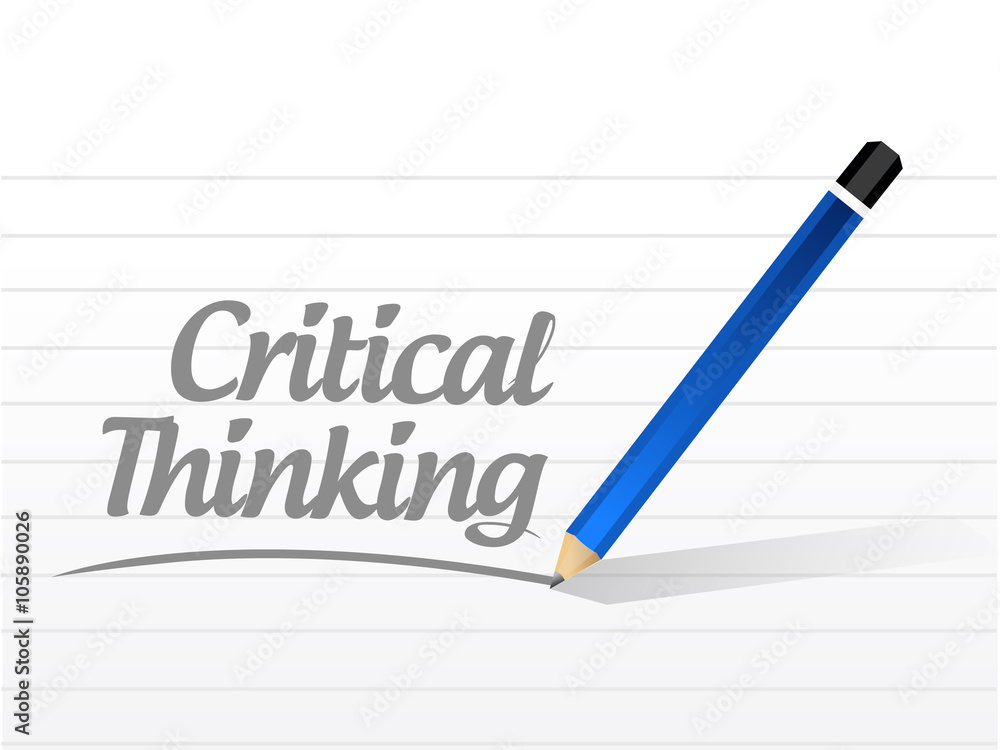 Critical Thinking message sign illustration Critical Thinking message sign illustration