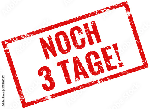 Nur noch 3 Tage Stempel rot