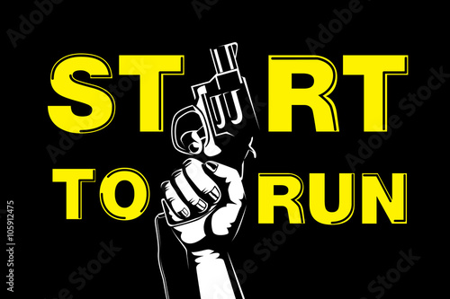 Hand holding gun for fired to starting running competitive and wording start to run.