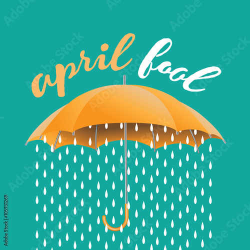 April Fools Day rain under an umbrella design. EPS 10 vector.