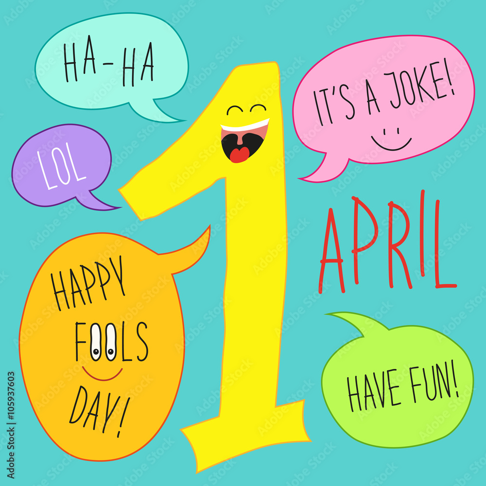 Cute April Fools Day background as smiling cartoon character of First April  with speech bubbles and funny quotes Stock Illustration | Adobe Stock