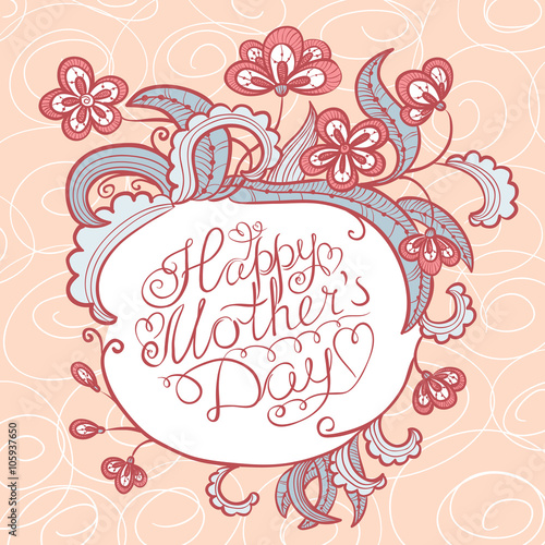 Happy Mother's Day lettering composition. Greeting floral card