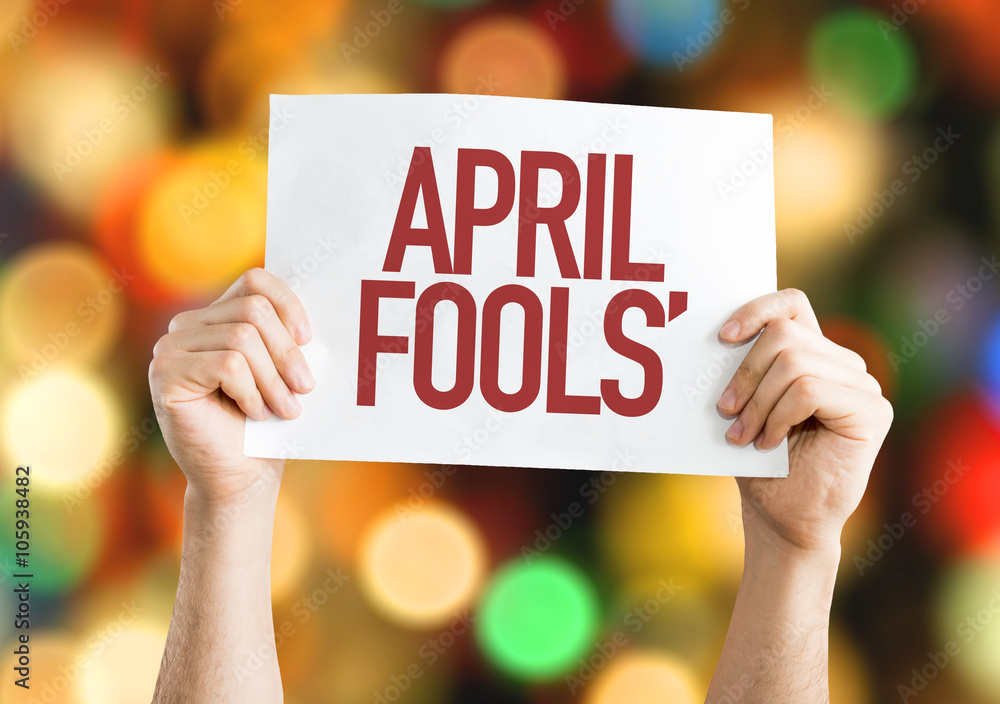 April Fools' placard with bokeh background April Fools' placard with bokeh background