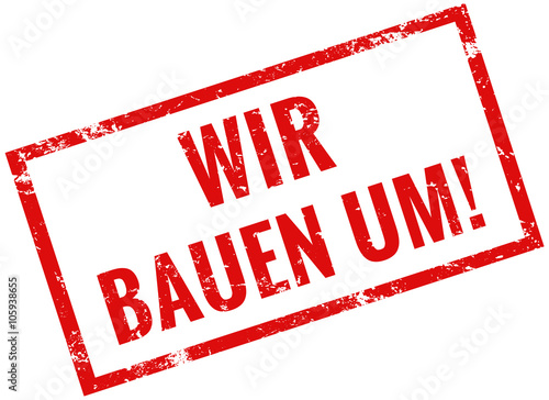 wir bauen um stempel rot 