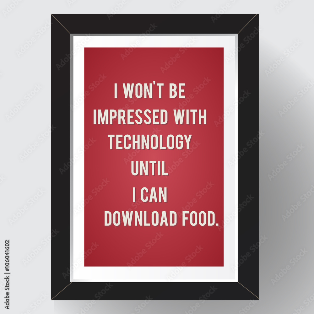 Funny, inspirational quotation. Vector art. Funny, inspirational quotation. Vector art.