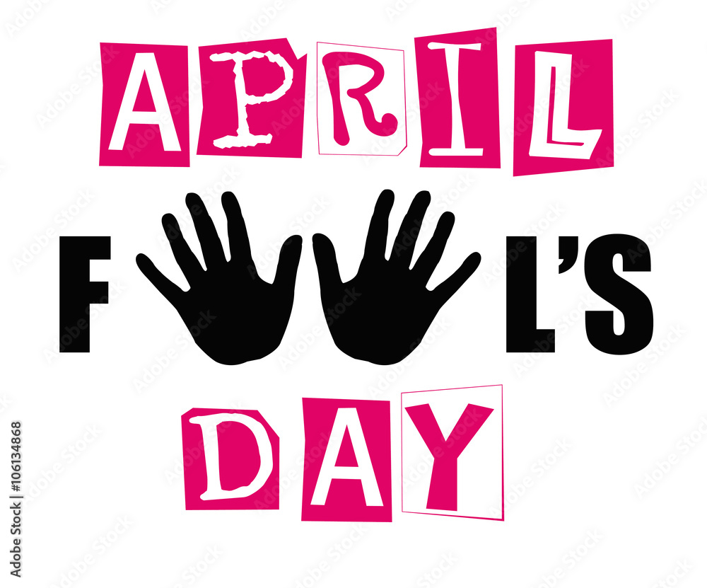 April fool's day sign on isolated background April fool's day sign on isolated background