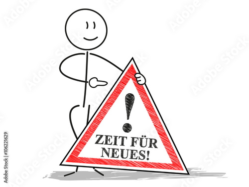 Zeit für Neues!