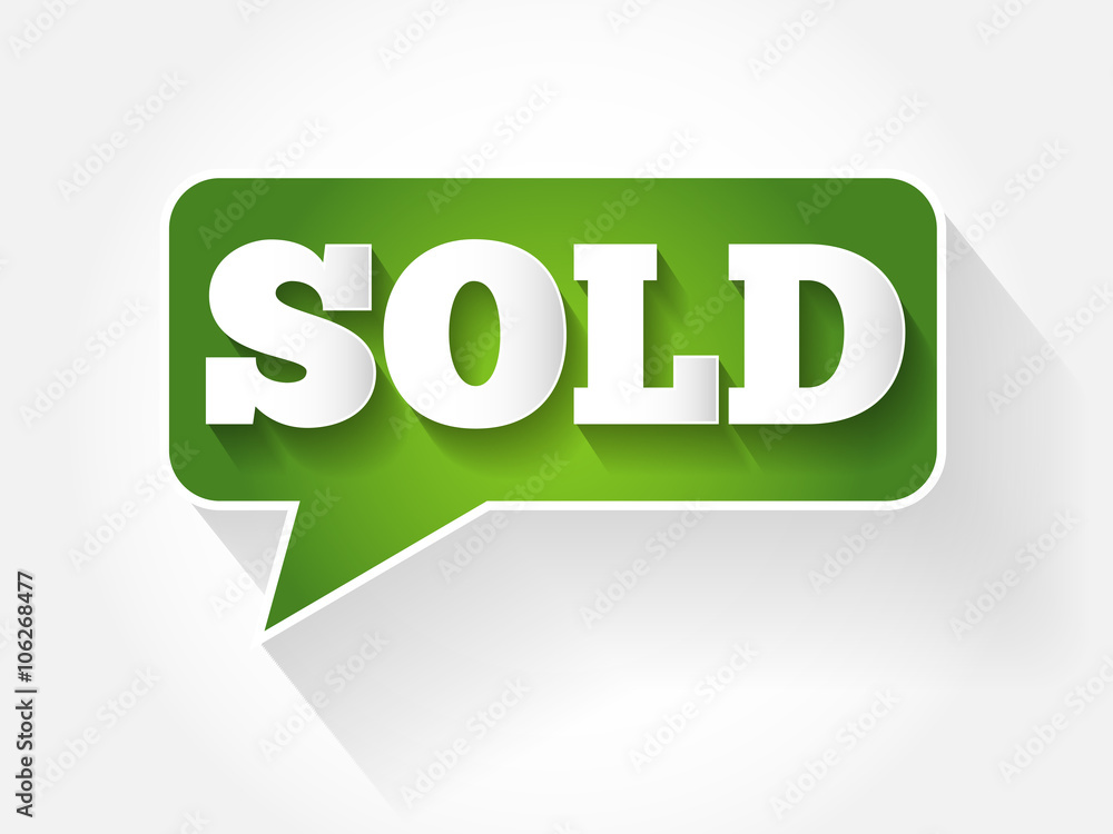 SOLD text message bubble, flat background concept SOLD text message bubble, flat background concept