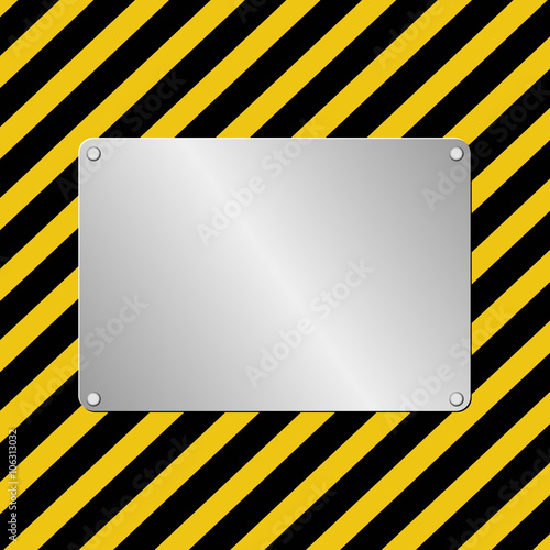 hazard background with metal plaque
