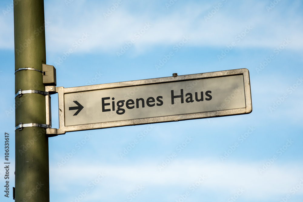 Fototapeta premium Schild 67 - Eigenes Haus