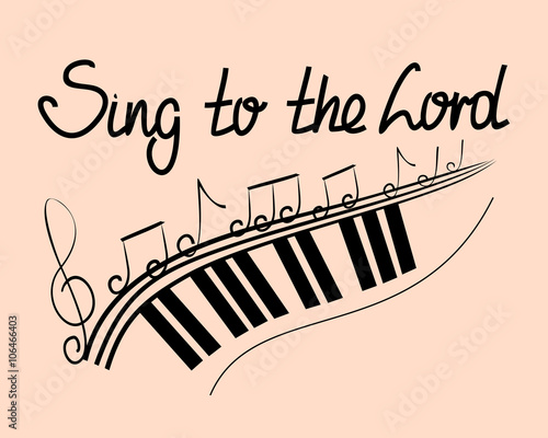 Lettering Bible Sing to the Lord with notes 