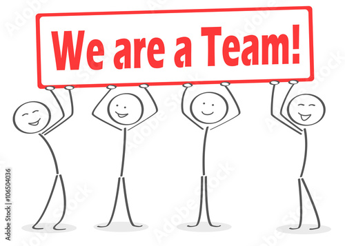 We are a Team! Schild