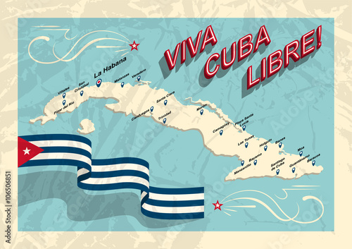Vintage style Cuba map. Viva Cuba libre! Long live the free Cuba! Spain language.