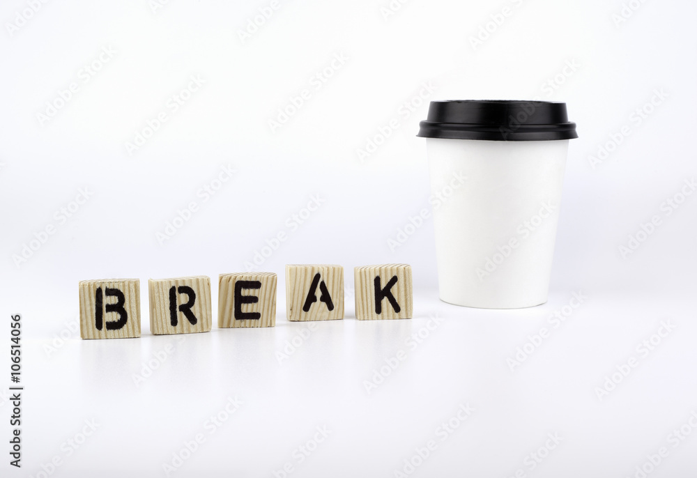 Paper cup of coffee on white background and word Break Paper cup of coffee on white background and word Break