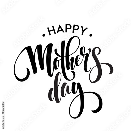Happy Mothers Day Greeting Card. Black Calligraphy Inscription. Vector illustration