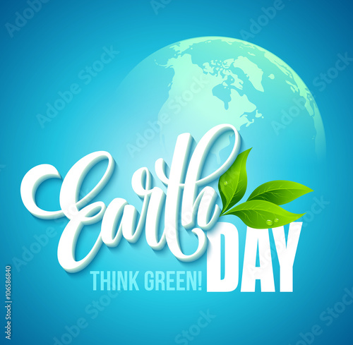 Earth Day poster. Vector illustration with the Earth day lettering, planets and green leaves