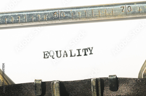 Photography Word equality typed on  typewriter