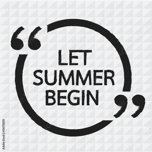 LET SUMMER BEGIN Lettering Illustration design