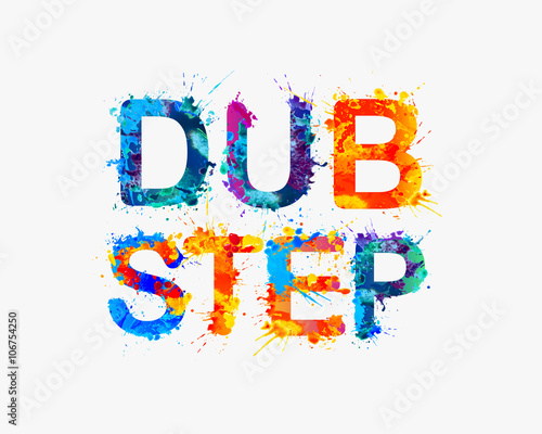sign Dub step. Splash paint
