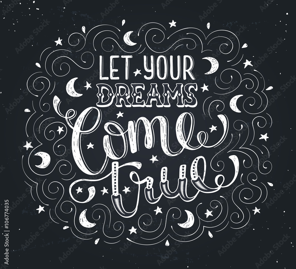 Inspirational print about dreams Inspirational print about dreams