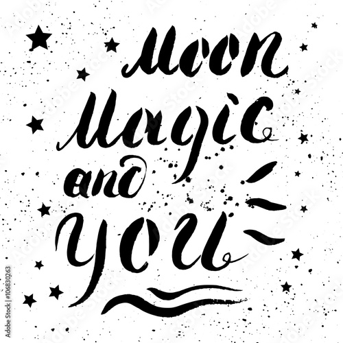 Moon, magic and you - romantic quote for valentines day photo
