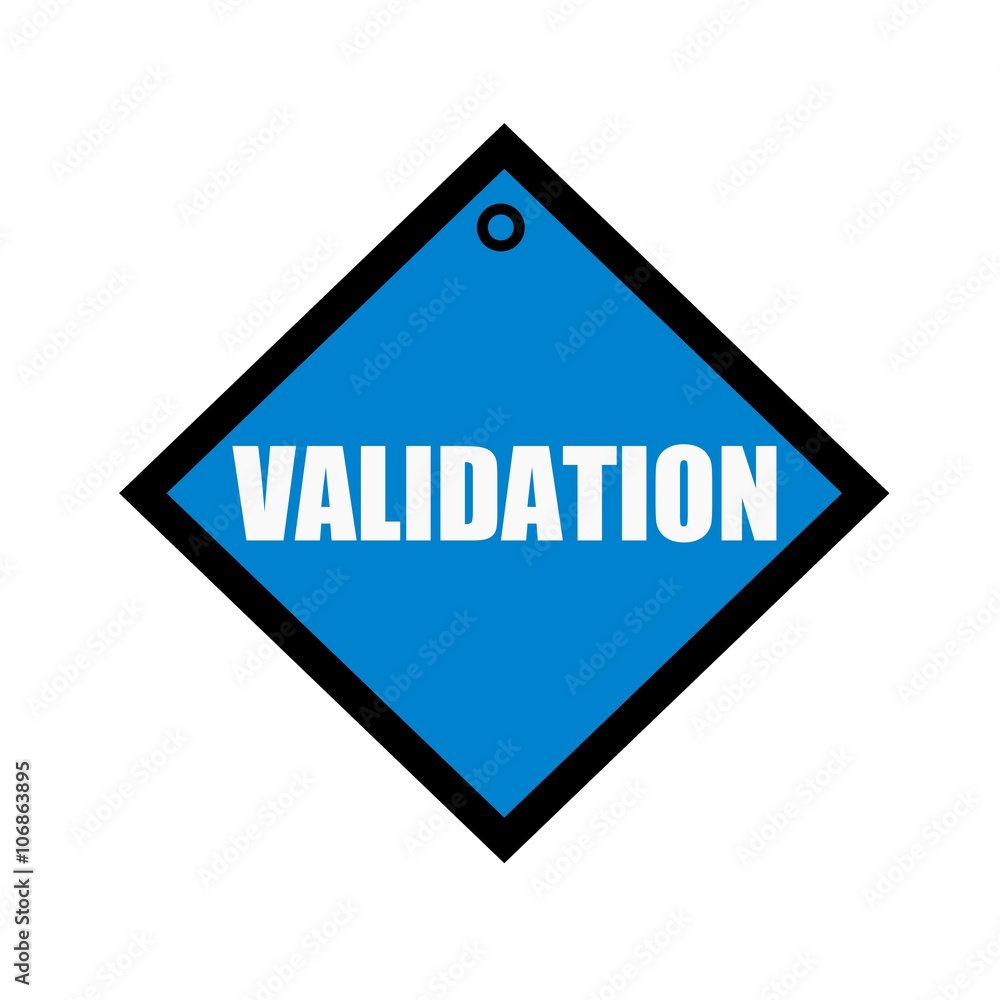 VALIDATION white wording on quadrate blue background VALIDATION white wording on quadrate blue background