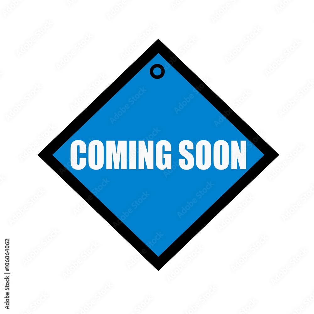 coming soon white wording on quadrate blue background coming soon white wording on quadrate blue background