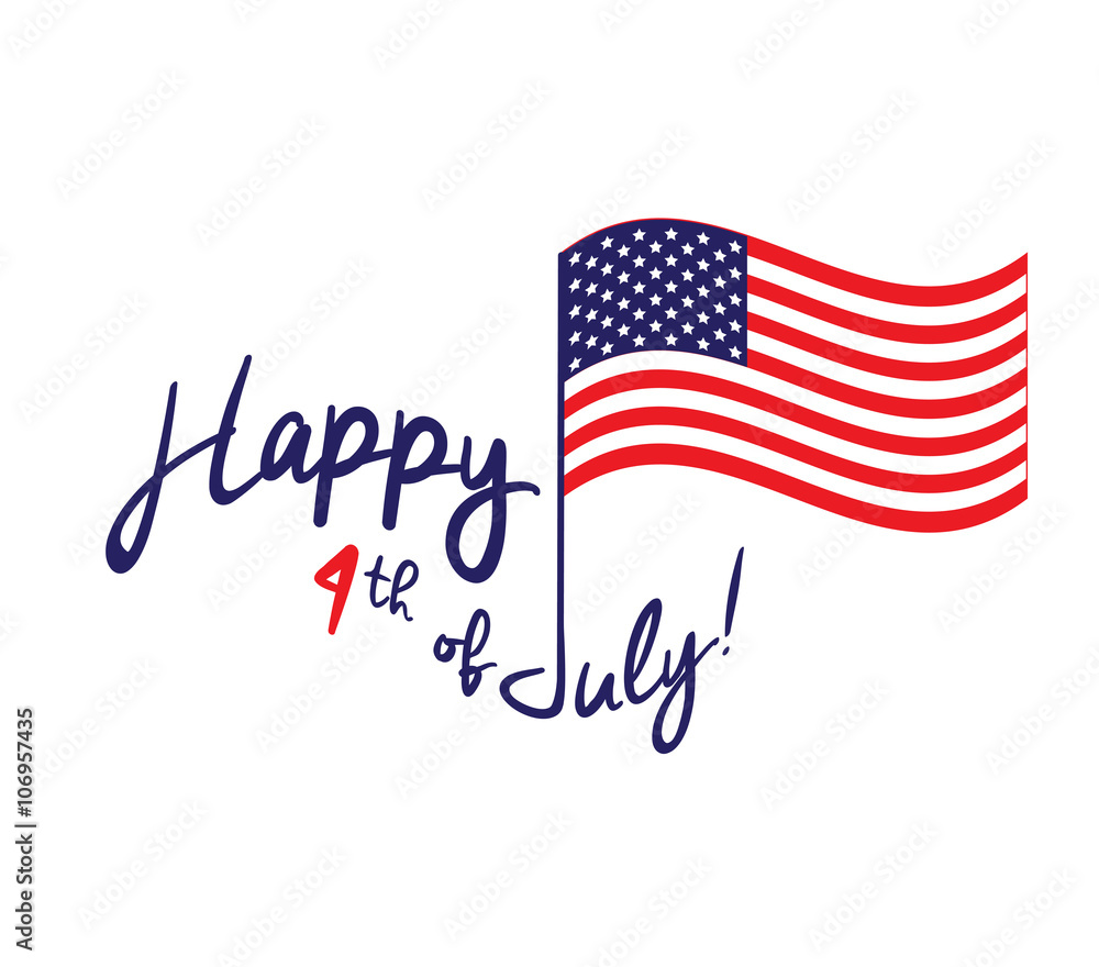 Happy Independence Day - July 4th - Fourth of July - American Flag Happy Independence Day - July 4th - Fourth of July - American Flag