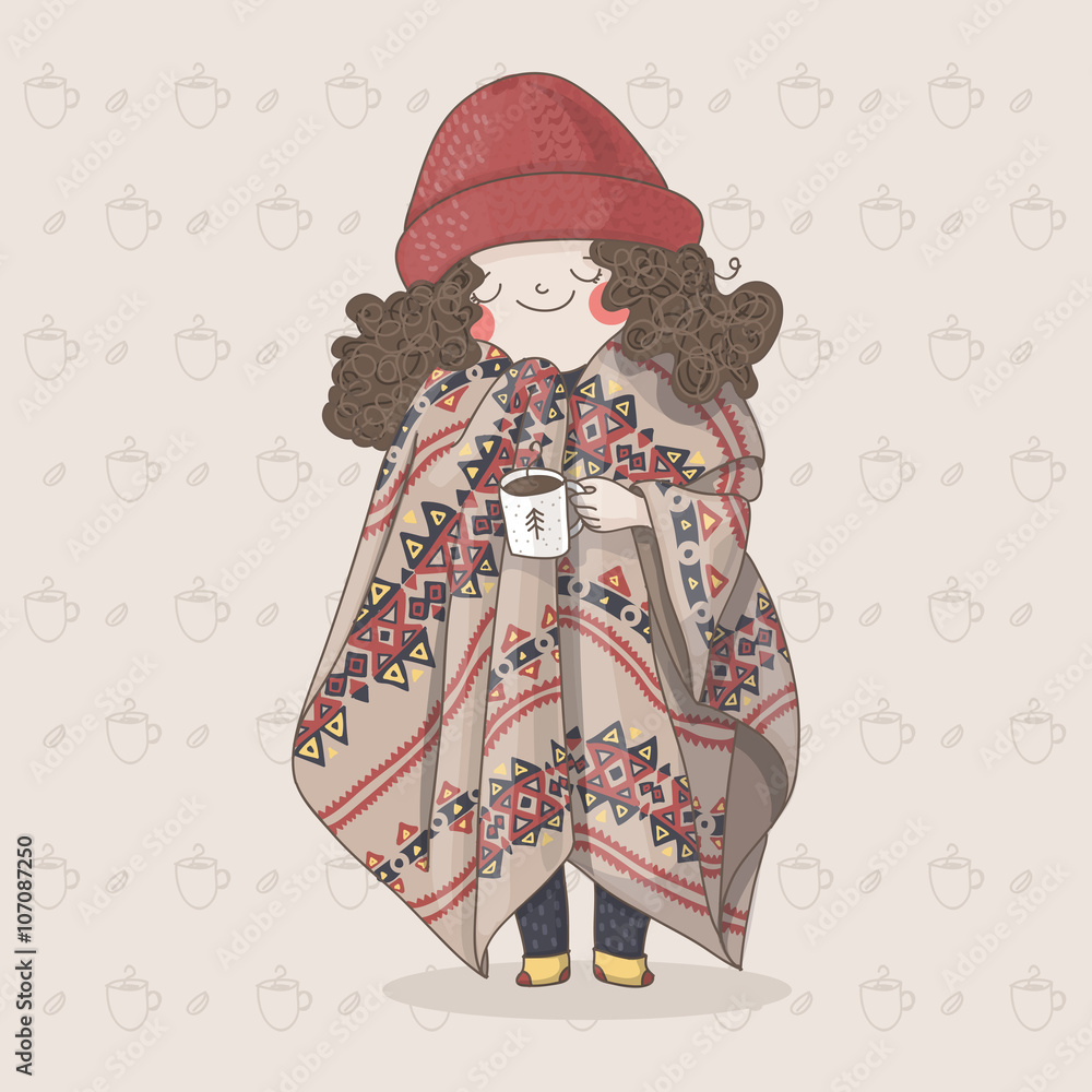 Hand drawn illustration of a cute girl with a cup. Girl wrapped in a blanket. Background, postcard.