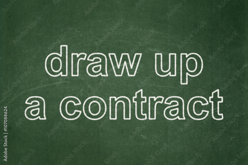 Law concept: Draw up A contract on chalkboard background Law concept: Draw up A contract on chalkboard background
