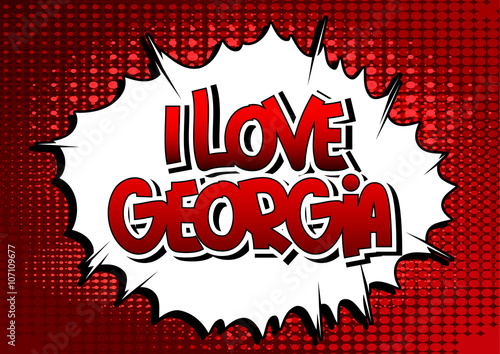 I Love Georgia - Comic book style word.