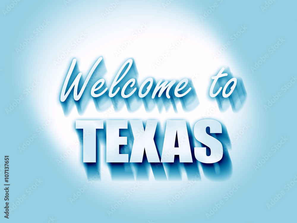 Welcome to texas Welcome to texas