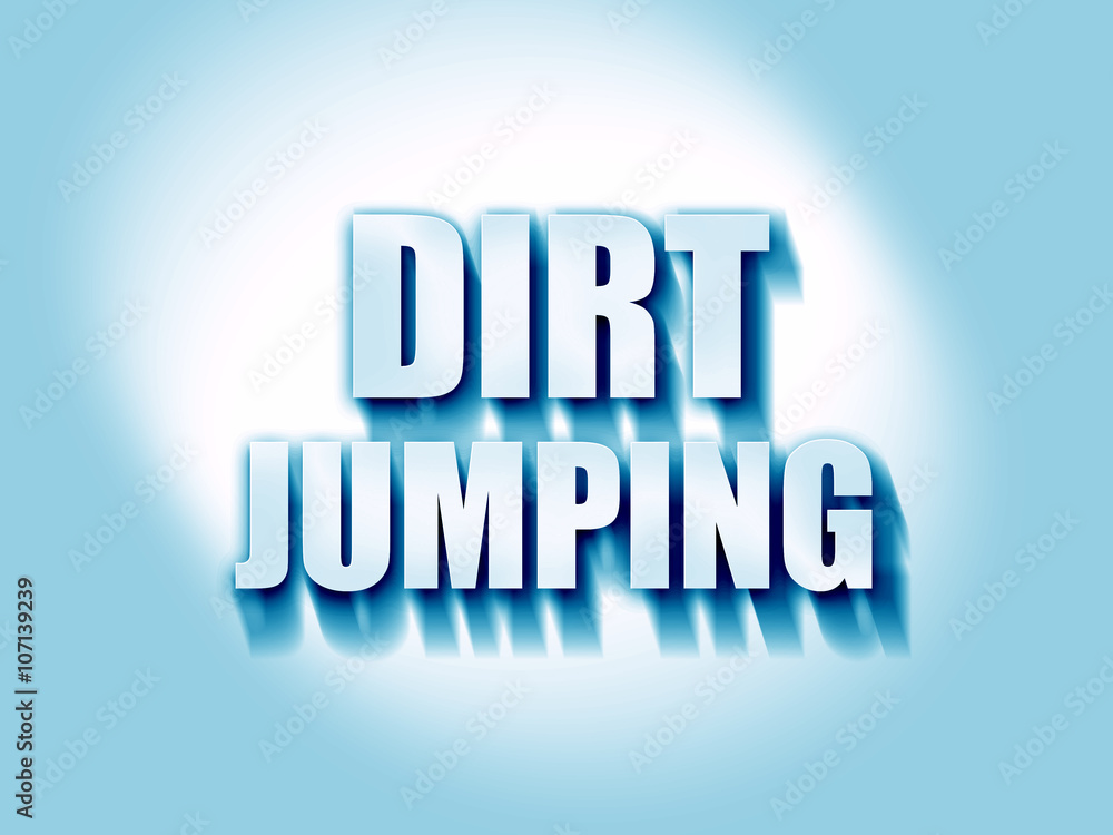 dirt jumping sign background dirt jumping sign background