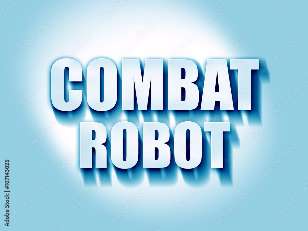 combat robot sign background combat robot sign background