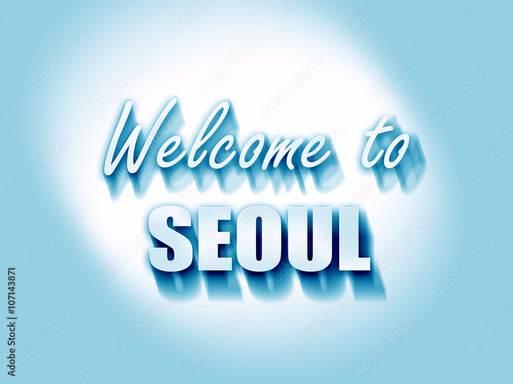 Welcome to seoul Welcome to seoul