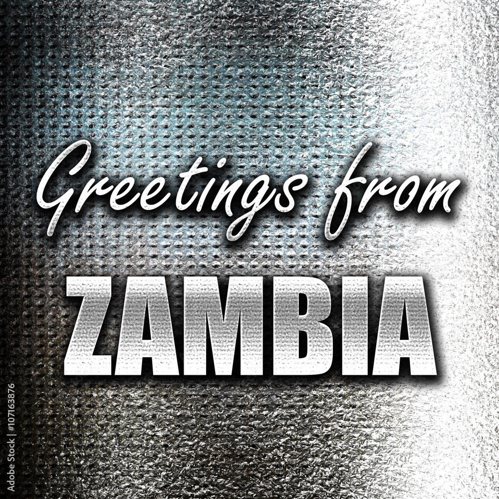 Fototapeta premium Greetings from zambia