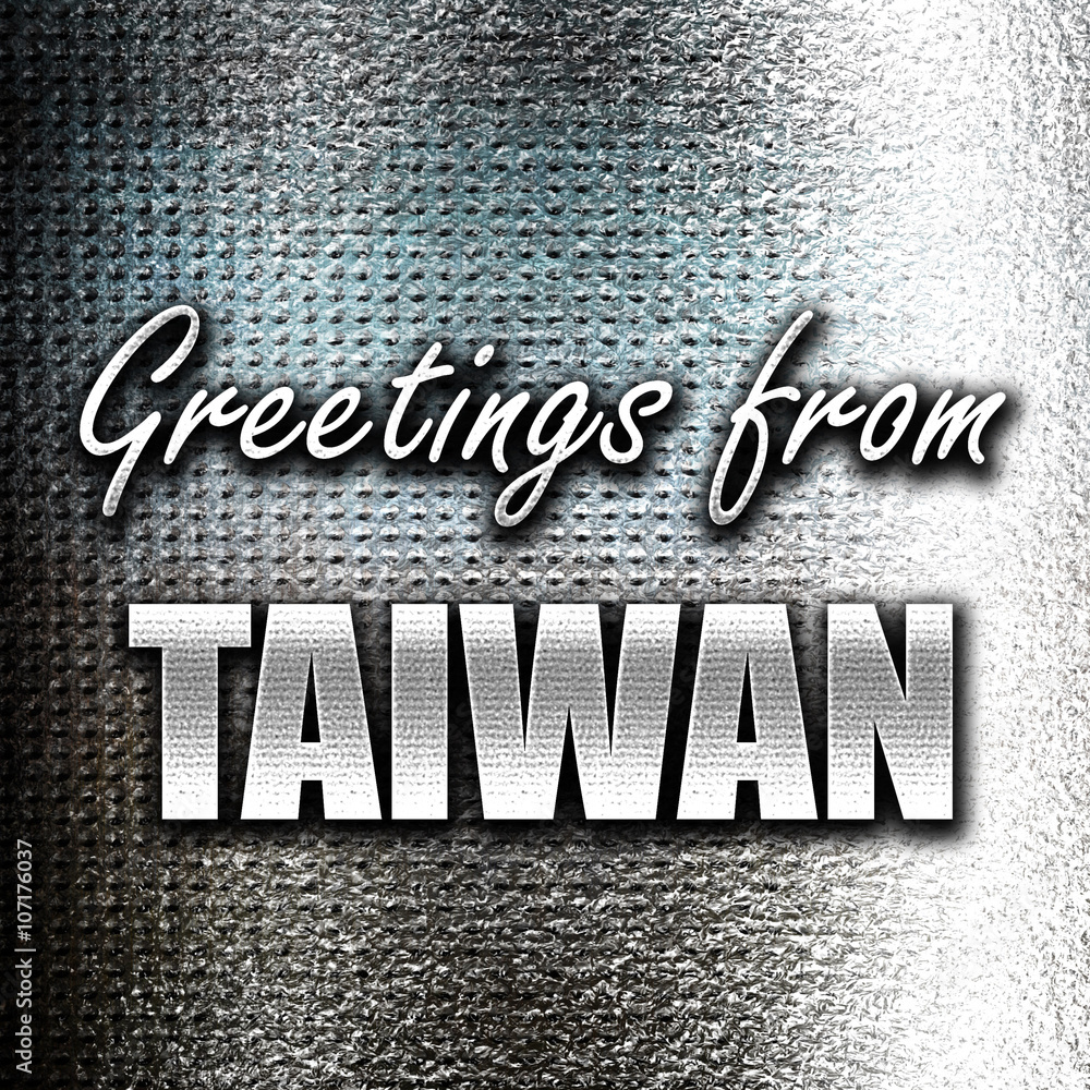 Fototapeta premium Greetings from taiwan