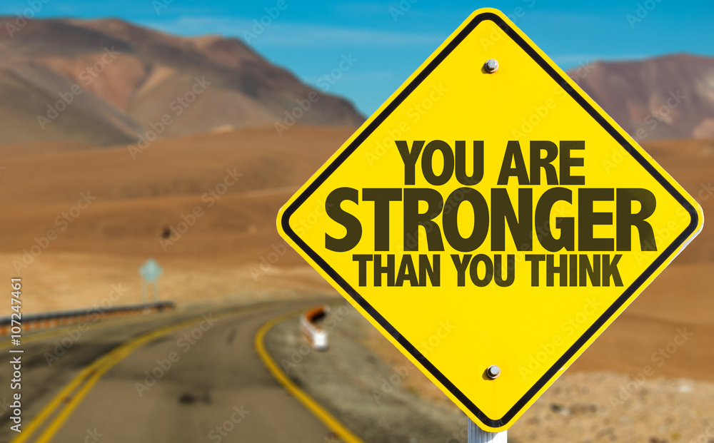 You Are Stronger Than You Think sign on desert road