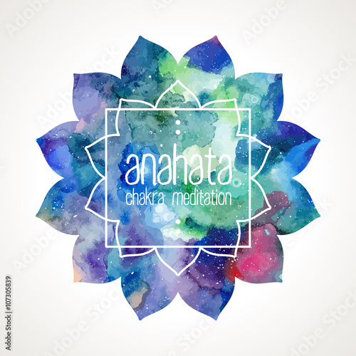 Chakra Anahata flower icon, ayurvedic symbol and frame for text. Watercolor bright texture. Frame and text edited in vector