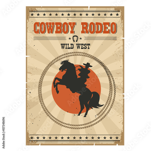 Cowboy riding wild horse .Western vintage rodeo poster with text
