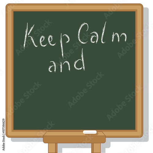 Keep Calm and...