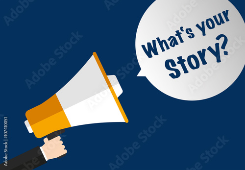 What's your story?
