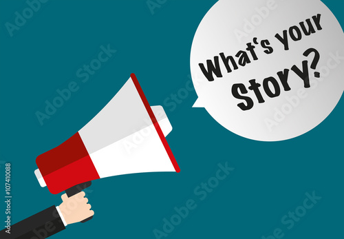 What's your story?