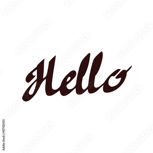 Hello inscription. Hand drawn lettering poster. Vector calligraphy