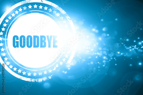 Blue stamp on a glittering background: goodbye