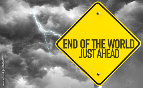 Bilde på lerret End Of The World - Just Ahead sign with bad day on background